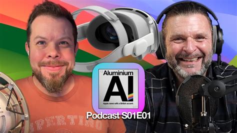 Apple Vision Pro Incoming W David Lewis Aluminium Podcast E01 Youtube