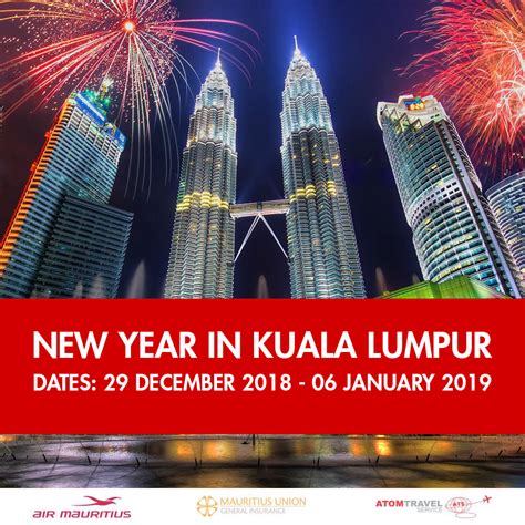 New Year In Kuala Lumpur Dec 2018 Atom Travel