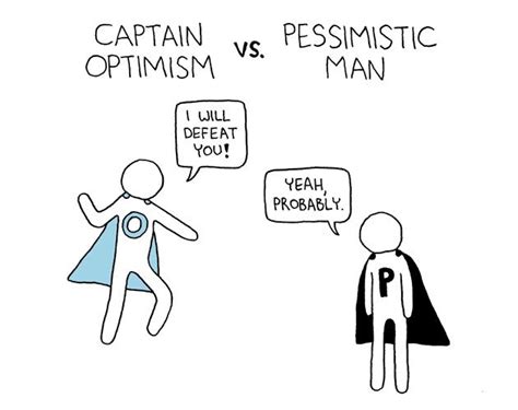 Captain Optimism Vs Pessimistic Man Via Poorly Drawn Lines Daily