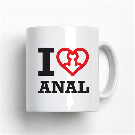 Slogan Mug I Love Anal More