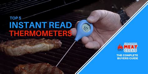 Instant Read Meat Thermometers Top 5 Smoking Meat Geeks Meatgeeks