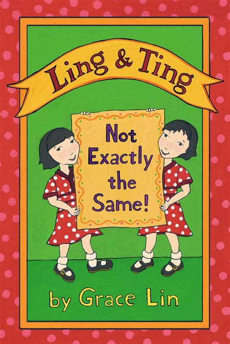 Maybe you would like to learn more about one of these? Ling & Ting: Not Exactly the Same!, written and ...