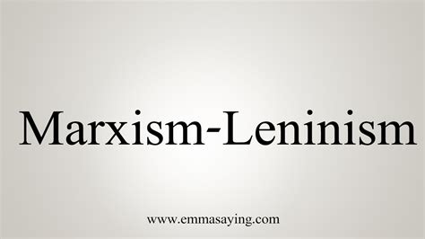 How To Say Marxism Leninism Youtube