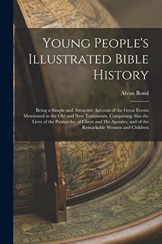 Young Peoples Illustrated Bible History Being A Simple And Attractive