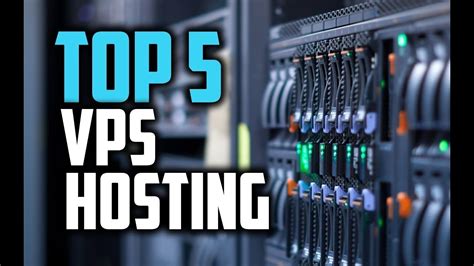top 5 vps hosting service providers best vps hosting 2021 youtube