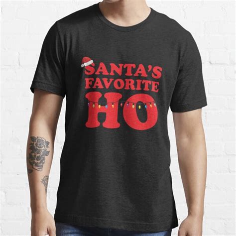 Santas Favorite Ho Funny Christmas T Shirts And More T Shirt For