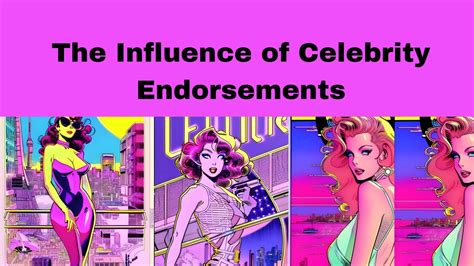 The Influence Of Celebrity Endorsements When Fame Meets Marketing Youtube