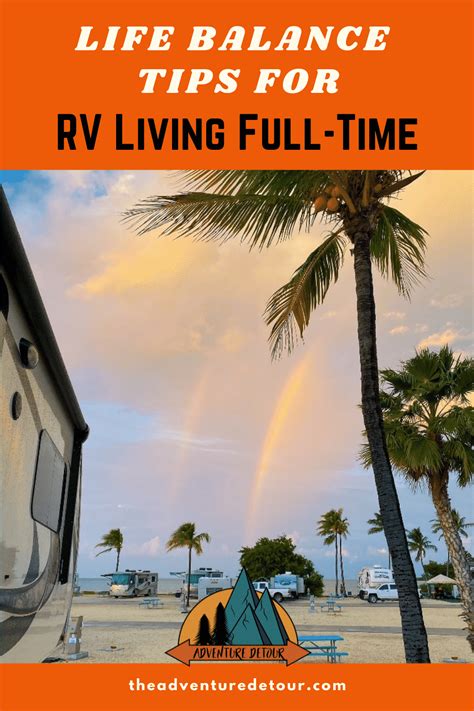 How To Find Life Balance Rv Living Full Time The Adventure Detour