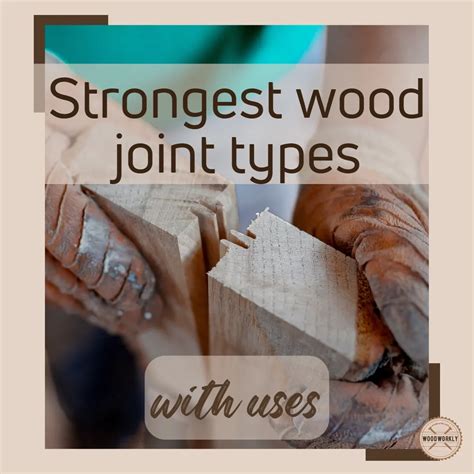 21 Strongest Wood Joint Types And Uses 2023 List 2023