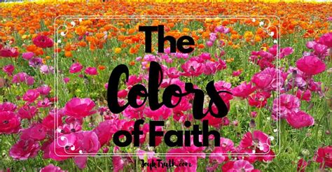 The Colors Of Faith Are You Showing Them — Joy In Truth