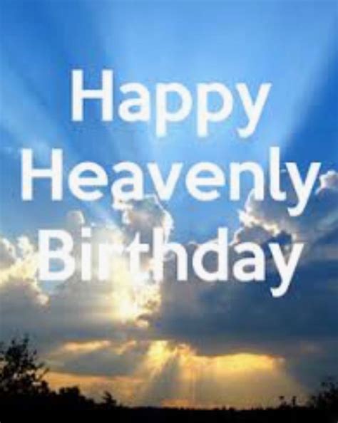Pin By 🐾 C~a~t~h~y 🐾 On Heavenly Birthday Happy Heavenly Birthday