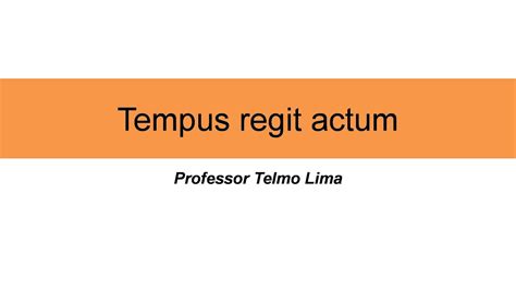 Princípio Do Tempus Regit Actum