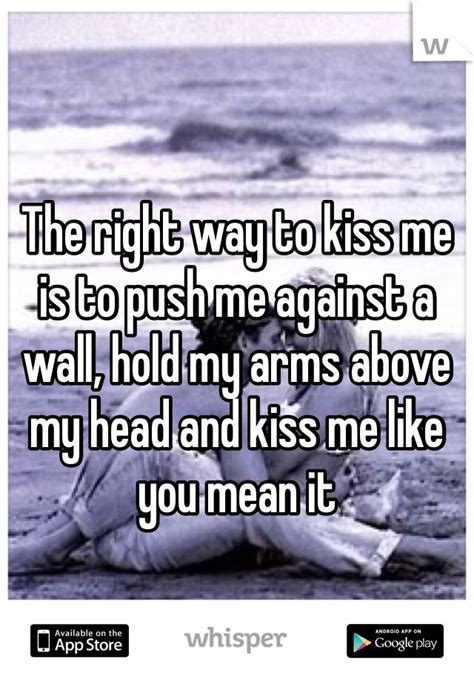 Kissing Up Against A Wall Quotes Quotesgram