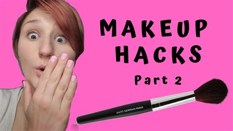 Makeup Hacks Pt Youtube
