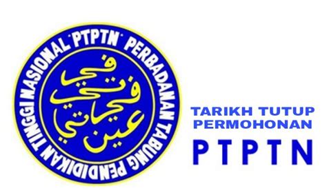 Permohonan jawatan kosong ptptn 2019 kini boleh dibuat secara online sekarang. Jadual Tarikh Tutup Permohonan Pinjaman PTPTN 2020 - MY ...