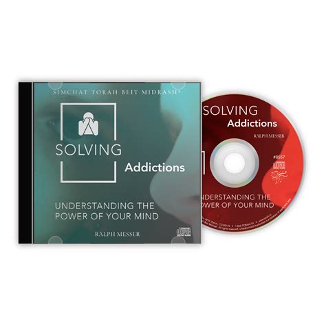 Solving Addictions Understanding The Power Of Your Mind Simchat