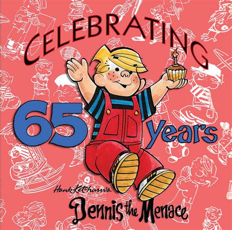 Dennis The Menace Celebrates His Birthday