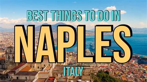 11 Best Things To Do In Naples Italy Royal Travel Deli