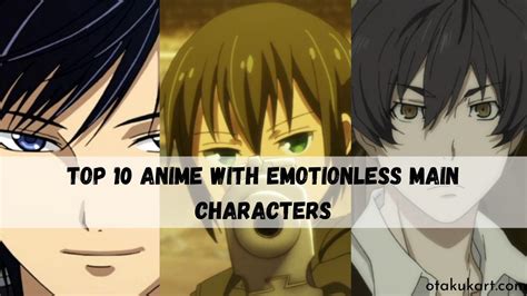 Top 10 Anime With Emotionless Main Character Otakukart