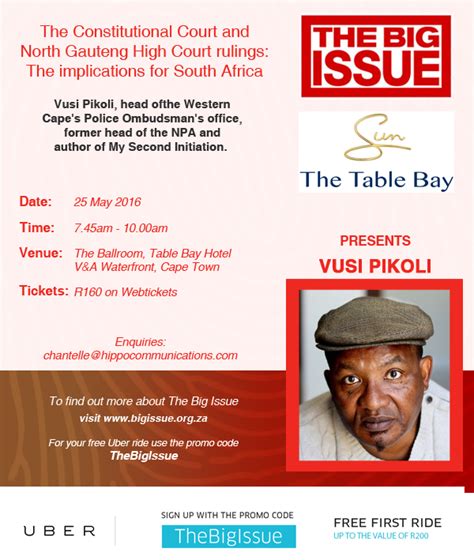 See if your friends have read any of vusi pikoli's books. The Big issue Breakfast with Vusi Pikoli