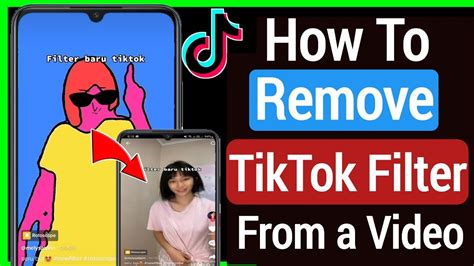 How To Remove Filter From A Tiktok Video How To Take Off Tiktok