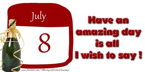 Greetings Cards Of 8 July 8 July Today Is A Special Day And My