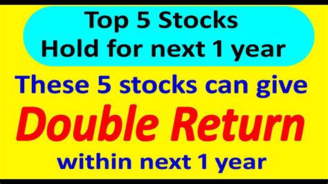 5 Golden Stocks Can Give Double Return Within 1 Year Best Stocks For