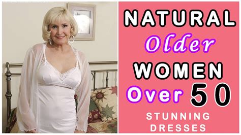 Natural Old Women Over 60 Attractively Dressed Classy Part 1 Youtube