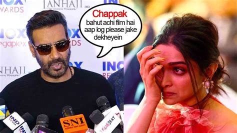 Ajay Devgan S Heart Touching Support Deepika Padukone Chhappak V S Tanhaji Clash Box Office