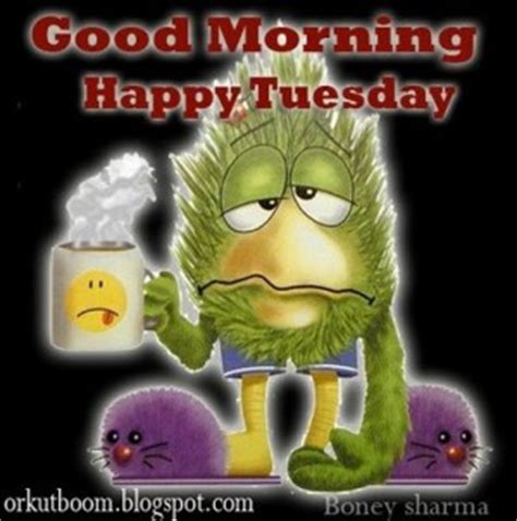 These funny good morning messages for friends and family are guaranteed to brighten their day. Happy Tuesday Funny Morning Quotes. QuotesGram