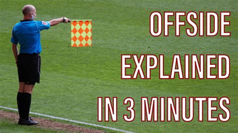 Offside In Soccer Explained In 3 Minutes Youtube