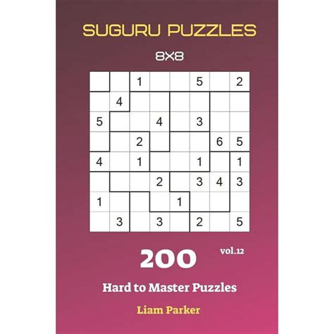 Suguru Puzzles Suguru Puzzles 200 Hard To Master Puzzles 8x8 Vol12