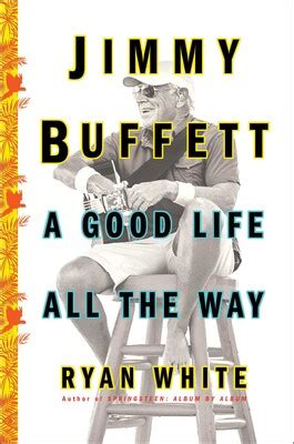 Jimmy Buffett Book By Ryan White Official Publisher Page Simon
