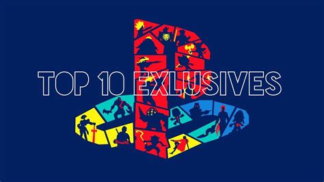 Top 10 Playstation Exclusives Youtube