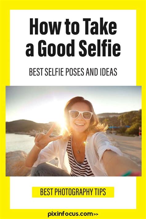 How To Take A Good Selfie Artofit