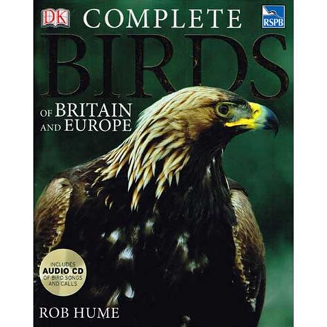 Rspb Complete Birds Of Britain And Europe Rob Hume