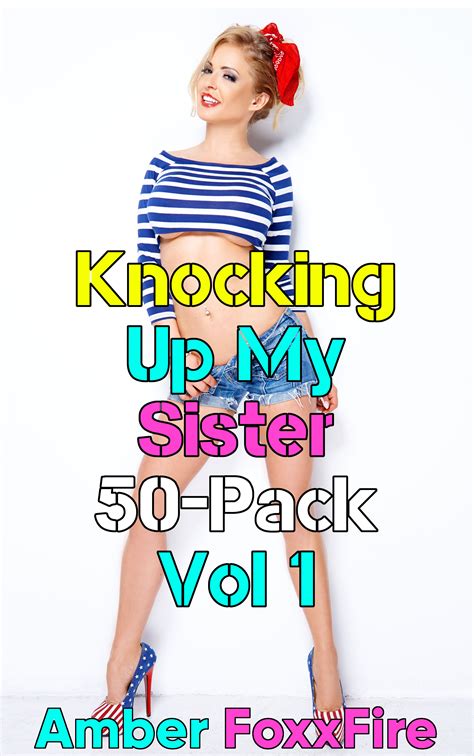 Knocking Up My Sister 50 Pack Vol 1 Payhip