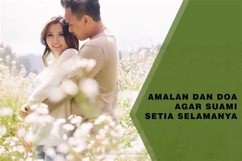 Panggilan yang baik untuk suami menurut islam. Amalan dan Doa agar Suami Sayang Dan Setia Selamanya ...