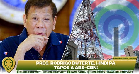 Pres Rodrigo Duterte Lashed Out Anew On Abs Cbn Using Already Settled