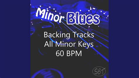 Minor Blues Backing Track In A Minor 60 Bpm Vol 1 Youtube