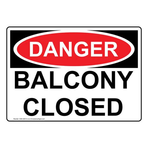 Osha Sign Danger Balcony Closed Industrial Notices