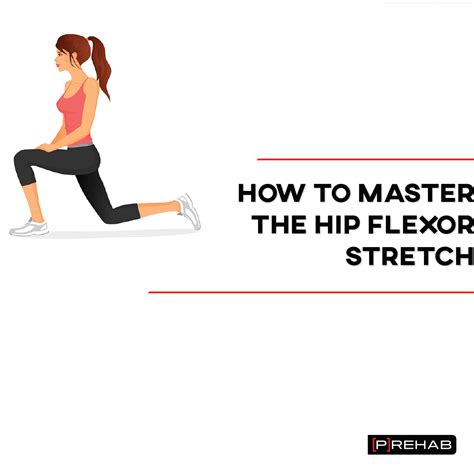 How To Master The Hip Flexor Stretch The Prehab Guys