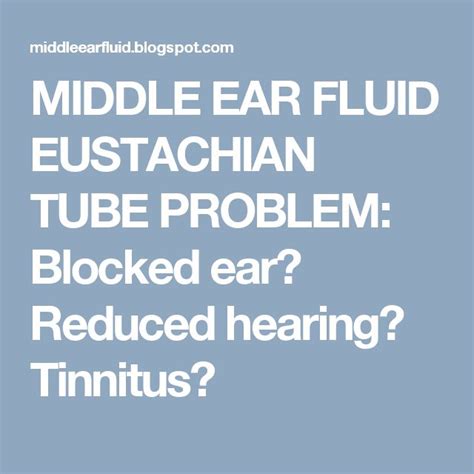 Middle Ear Fluid Eustachian Tube Problem Blocked Ear Reduced Hearing