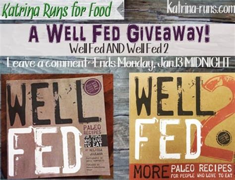 A Well Fed Giveaway — Katrina Runs For Food