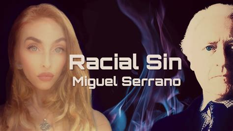 Miguel Serrano Racial Sin Youtube