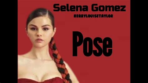 selena gomez ☆ kerry louise taylor ☆ pose audio youtube