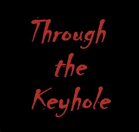 Through The Keyhole Videos