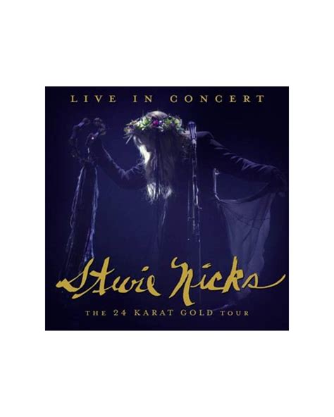 Stevie Nicks 2cd Live In Concert The 24 Karat Gold Tour