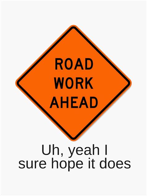 Road Work Ahead Vine Sticker By Mikaykaycloud Redbubble
