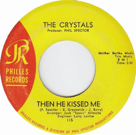 Then He Kissed Me The Crystals 1963 The Ronettes Music Charts Music Memories